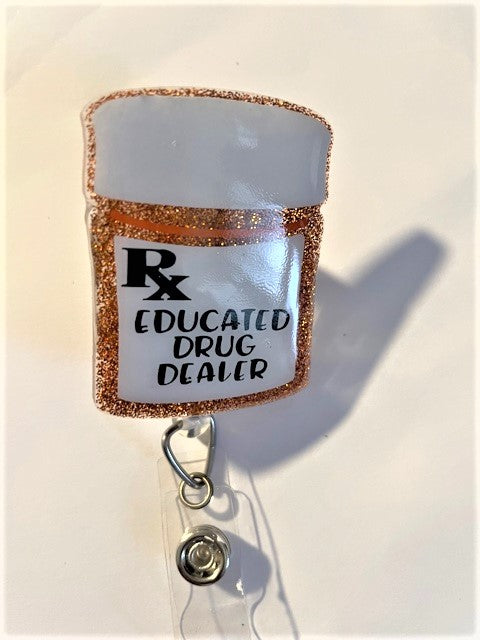 Educated Drug Dealer Badge Orange